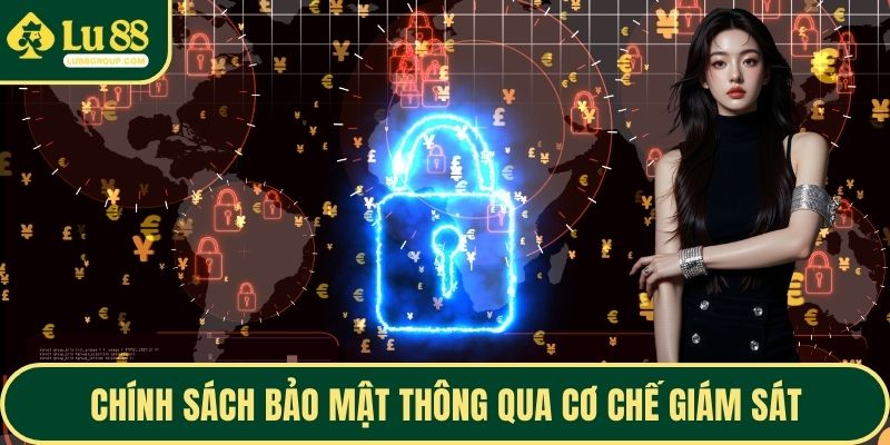 Chính sách bảo mật thông qua cơ chế giám sát