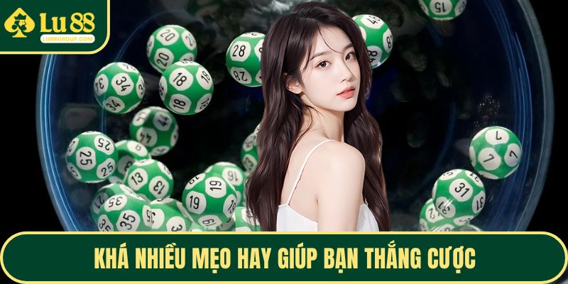 Khá nhiều mẹo hay giúp bạn thắng cược